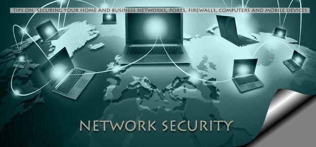 Tips for securing your home and business networks and devices